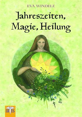 Buch über Jahreszeitenfeste: Jahreszeiten, Magie, Heilung